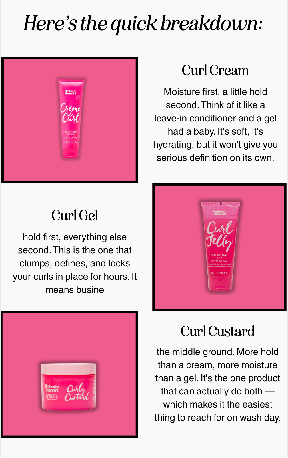 Here's a quick breakdown of a curl custard versus a curl cream versus a curl gel. 