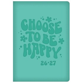 Choose To Be Happy Academic A5 Diary 2026 - 2027