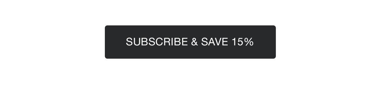 Subscribe & Save 15%