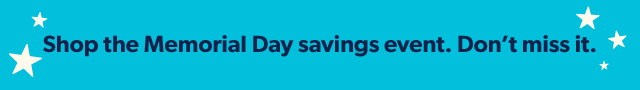 Shop the Memorial Day savings event. Don't miss it.