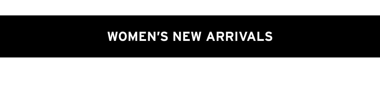 Women's New Arrivals