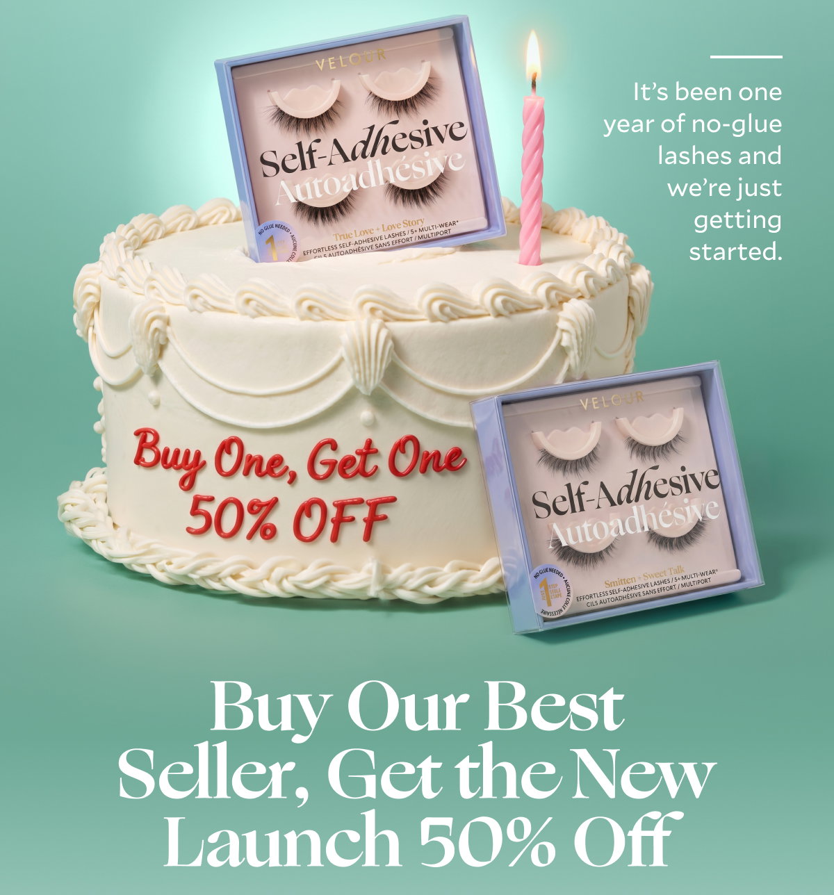 Buy Our Best Seller, Get the New Launch 50% Off- It’s been one year of no-glue lashes and we’re just getting started.