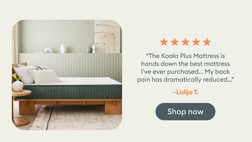 Review 1: "5-star review: The Koala Plus Mattress dramatically reduced my back pain. Best mattress I’ve ever purchased."