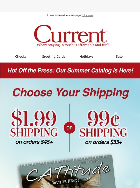 Shipping as low as 99¢ for our New Summer Catalog
