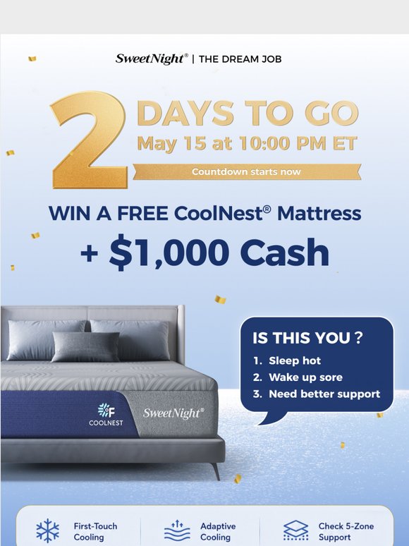 2 Days Until Your Chance to Win a Free Mattress + $1,000 ⏳