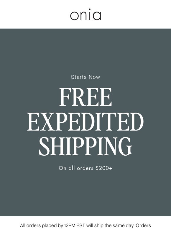Starts Now: Free Expedited Shipping