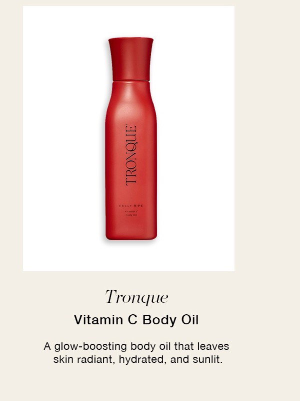 Tronque Vitamin C Body Oil A glow-boosting body oil that leaves skin radiant, hydrated, and sunlit.