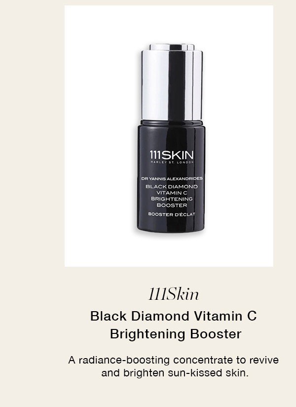 111Skin Black Diamond Vitamin C Brightening Booster. A radiance-boosting concentrate to revive and brighten sun-kissed skin.