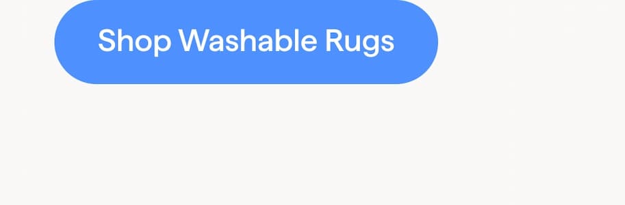 Shop Washable Rugs.