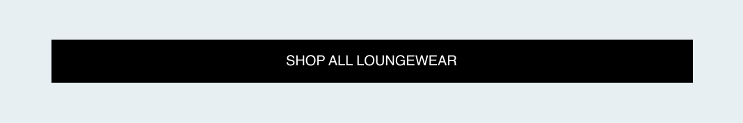 Shop all loungewear
