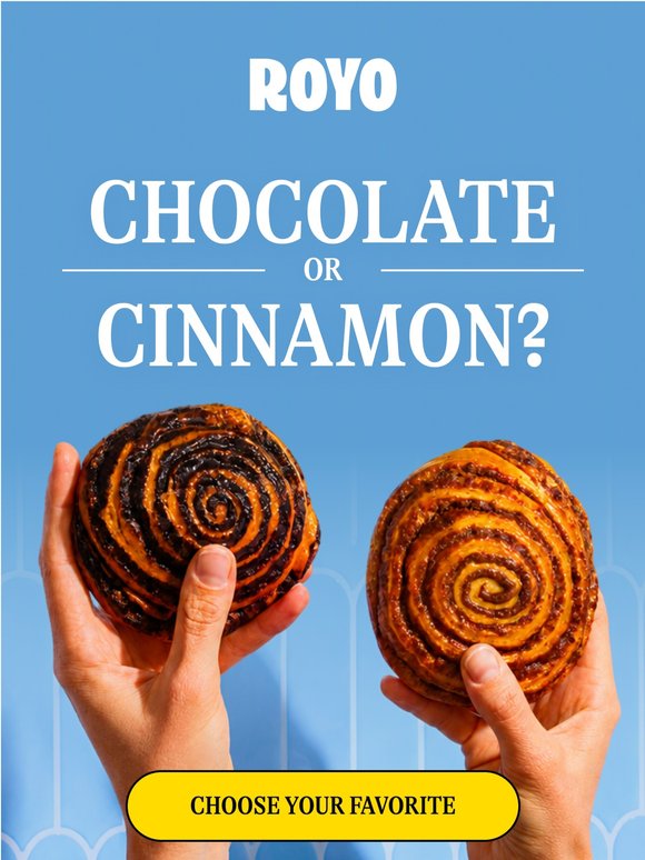 Chocolate or cinnamon?