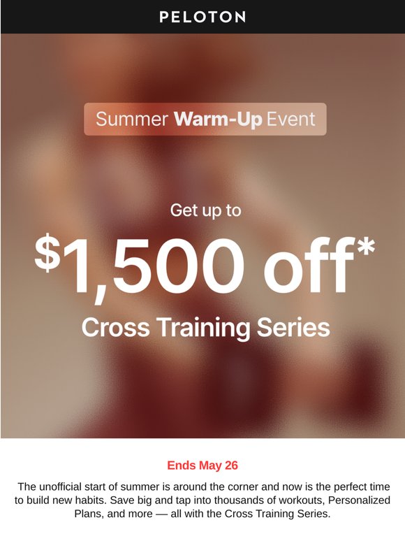 Get up to $1,500 off* the Cross Training Series