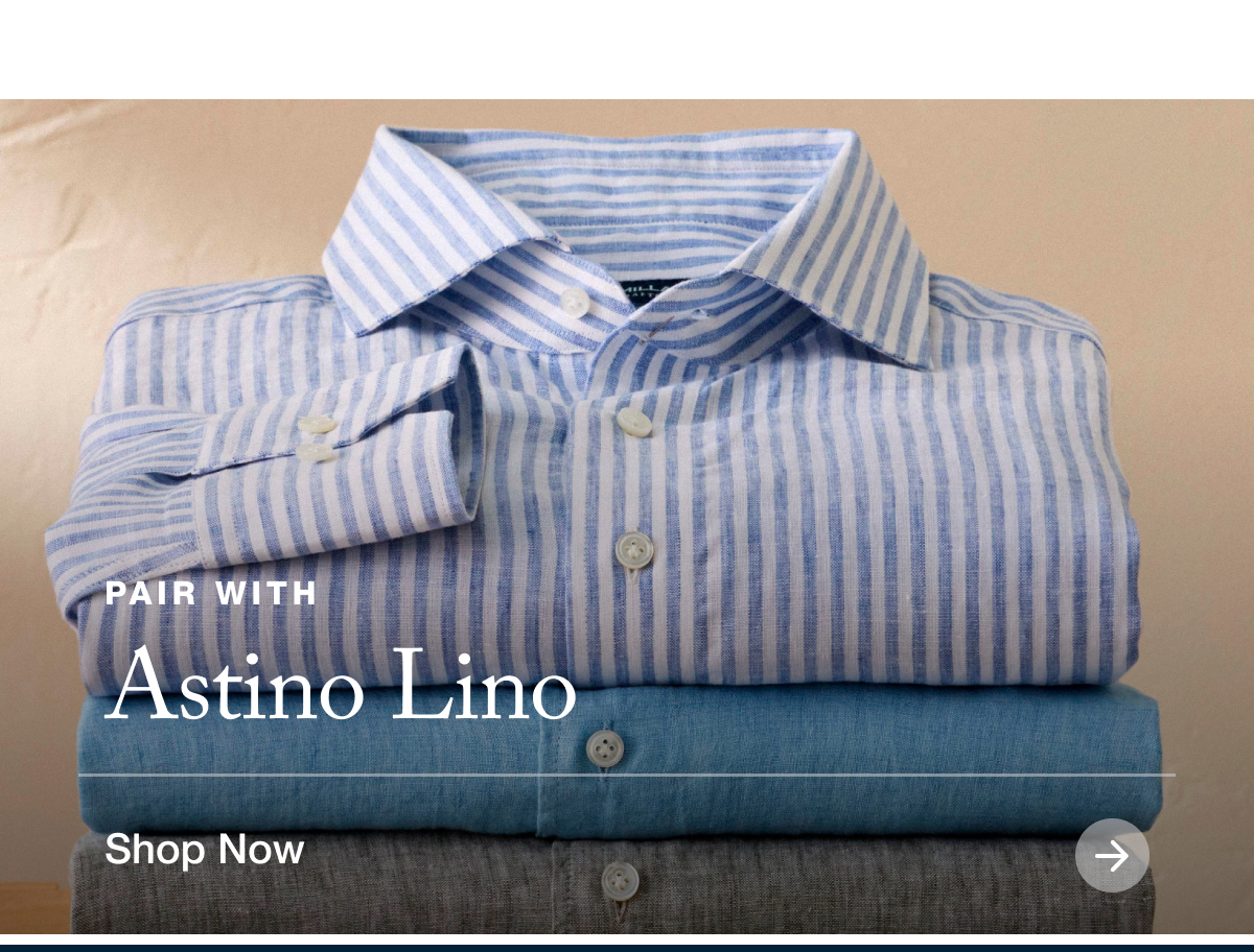 Astino Lino | Shop Now