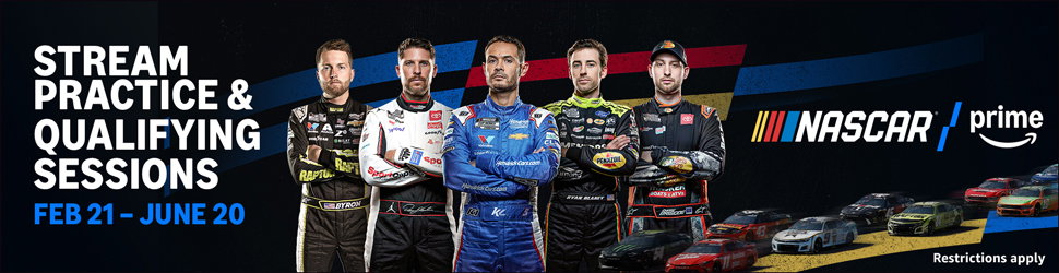 NASCAR | Prime | Stream Practice & Qualifying Sessions | February 21 - June 20