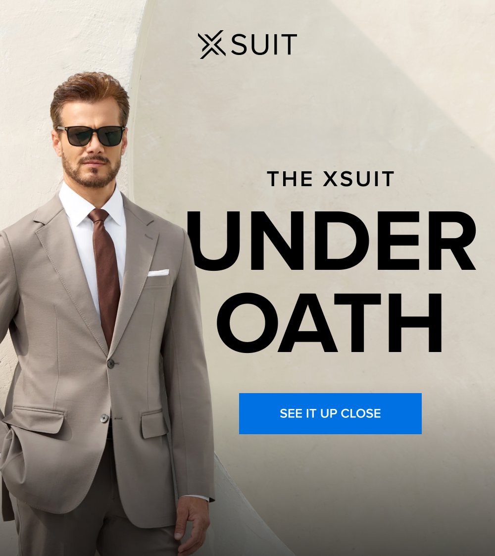 The xSuit Under Oath SEE IT UP CLOSE This isn’t the time to procrastinate. Up to 40% off sitewide ends at midnight. And so does your chance to get a free xTie when you buy the xSuit 5.0 SHOP THE SPRING SALE