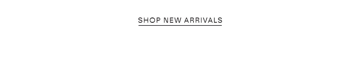 Shop New Arrivals