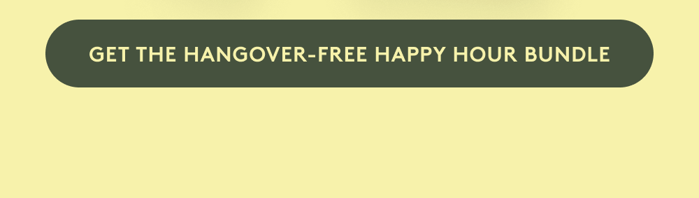 GET THE HANGOVER-FREE