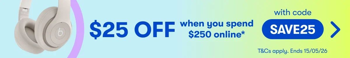 $25 OFF when you spend $250 online* | with code SAVE25 | T&C's Apply. Ends 15/05/26