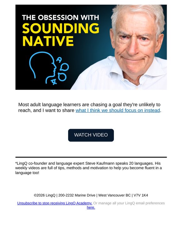 No, you won't sound like a native speaker