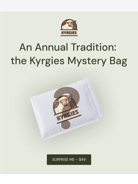 It’s that time: The Kyrgies Mystery Bag is back