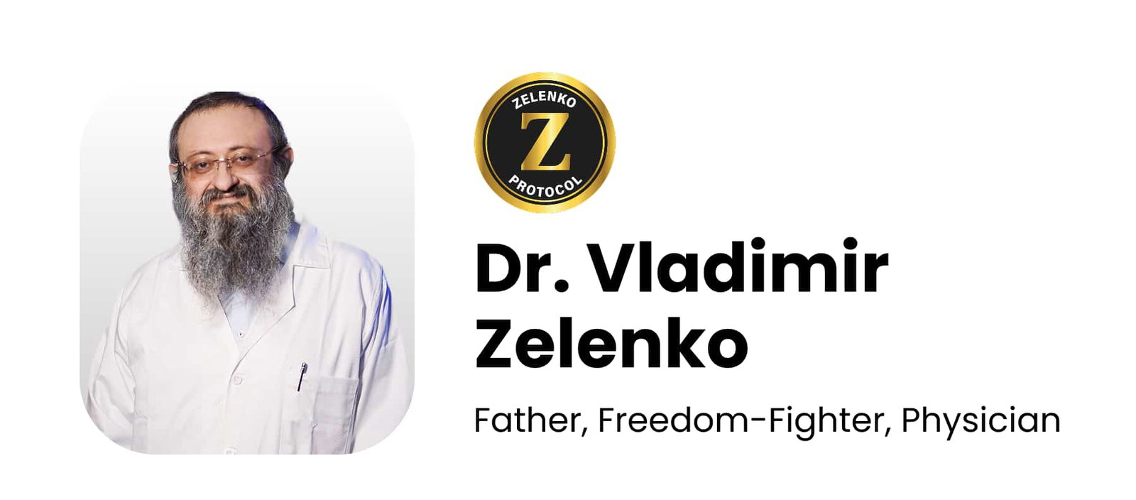 Dr. Vladimir Zelenko - Father, Freedom-Fighter, Physician