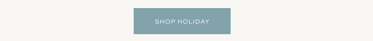 SHOP HOLIDAY