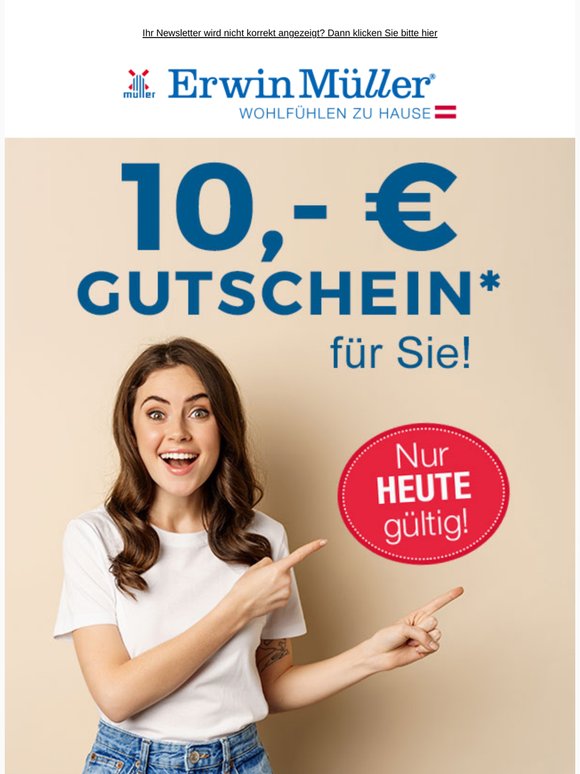 Nur heute: 10 Euro-Gutschein für Sie!
