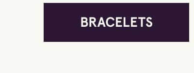 Click here for bracelets