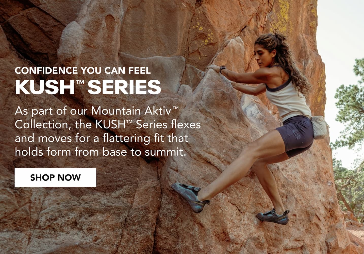 Confidence you can feel kush series. As part of our mountain aktiv collection.