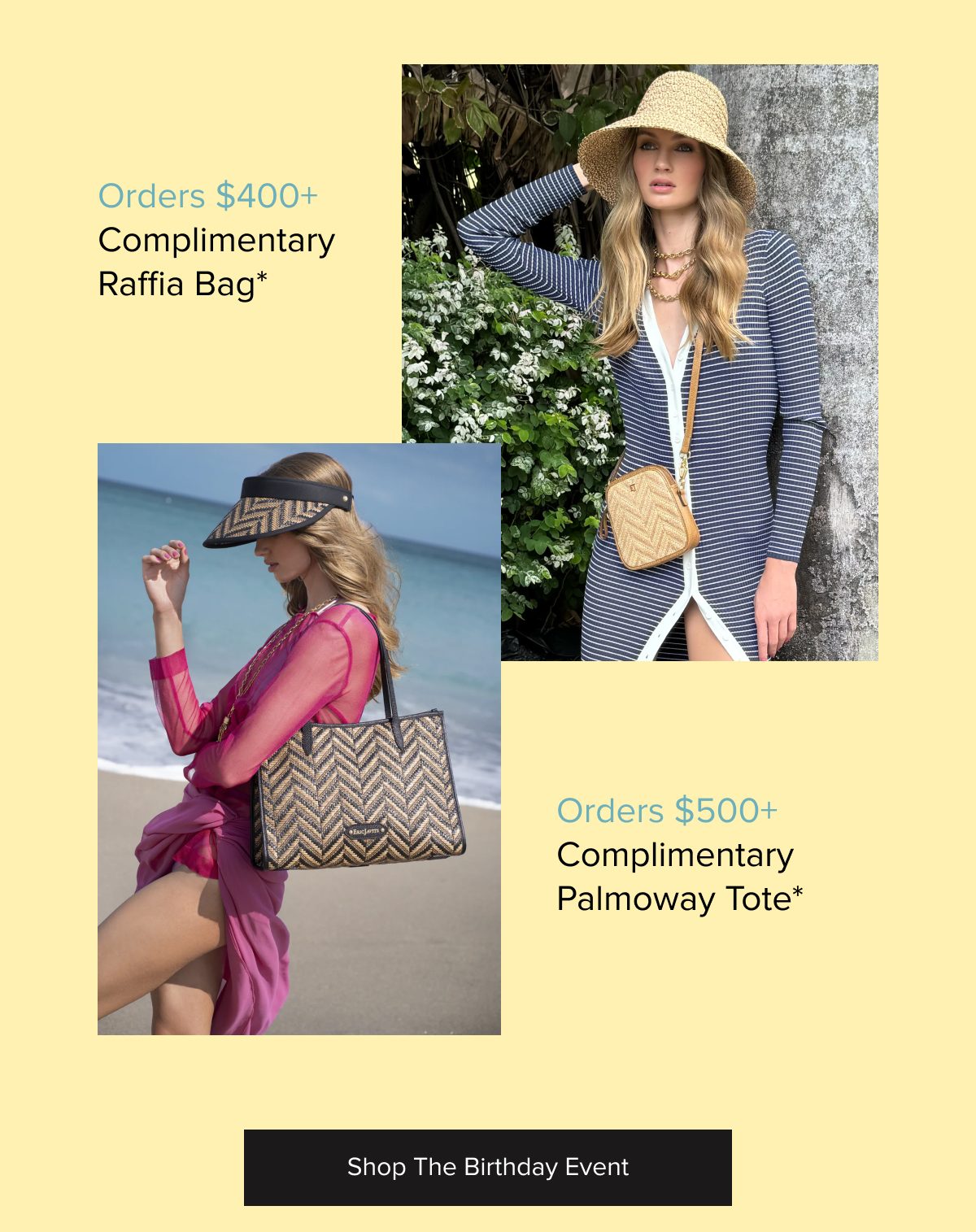 Orders 400+ receive a complimentary Raffia Bag
