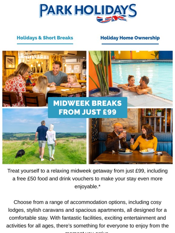Midweek breaks from just £99