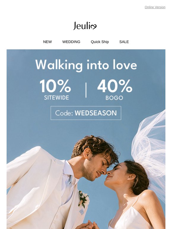 It’s begun! Wedding Season Sale: Up to 50% off.