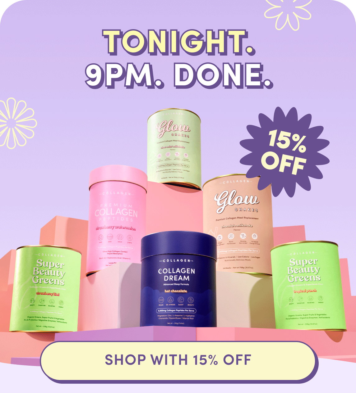 Take 15% off everything until 9pm tonight