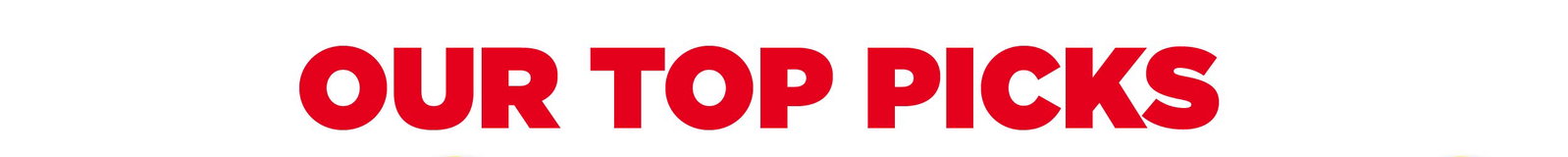 Top picks