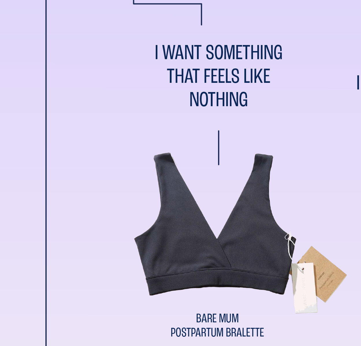 I want something that feels like nothing. Bare Mum Postpartum Bralette. Shop now