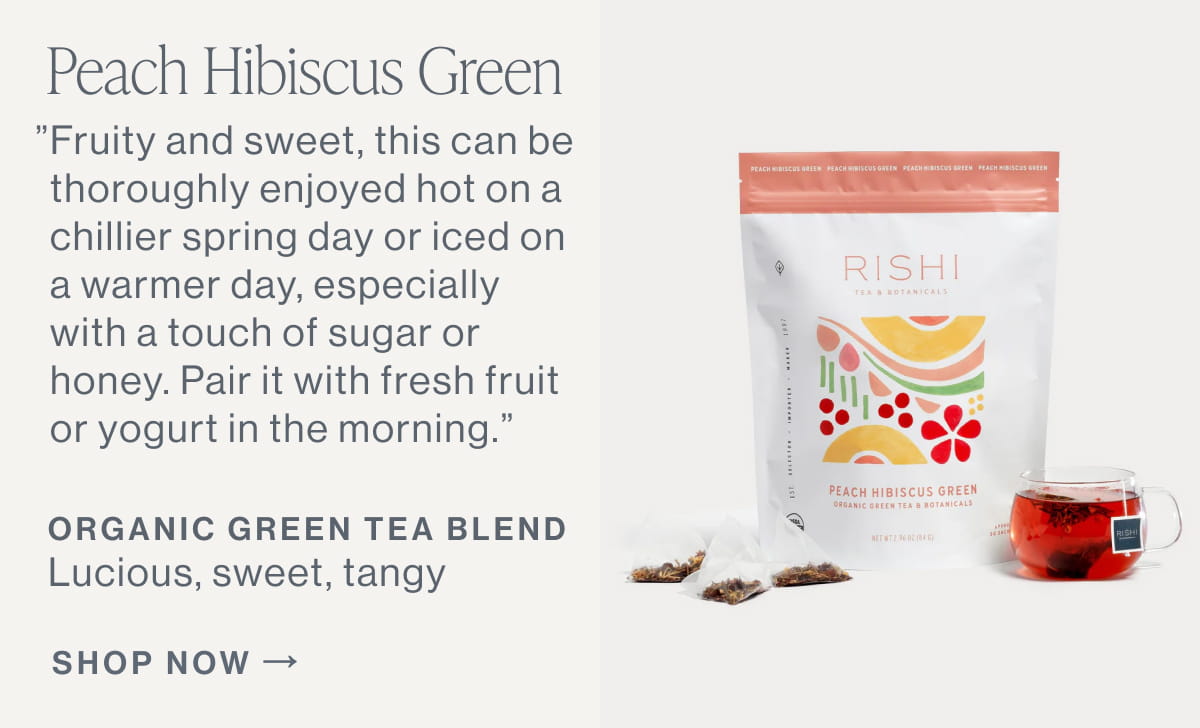 Peach Hibiscus Green | Organic Green Tea Blend | Shop Now →