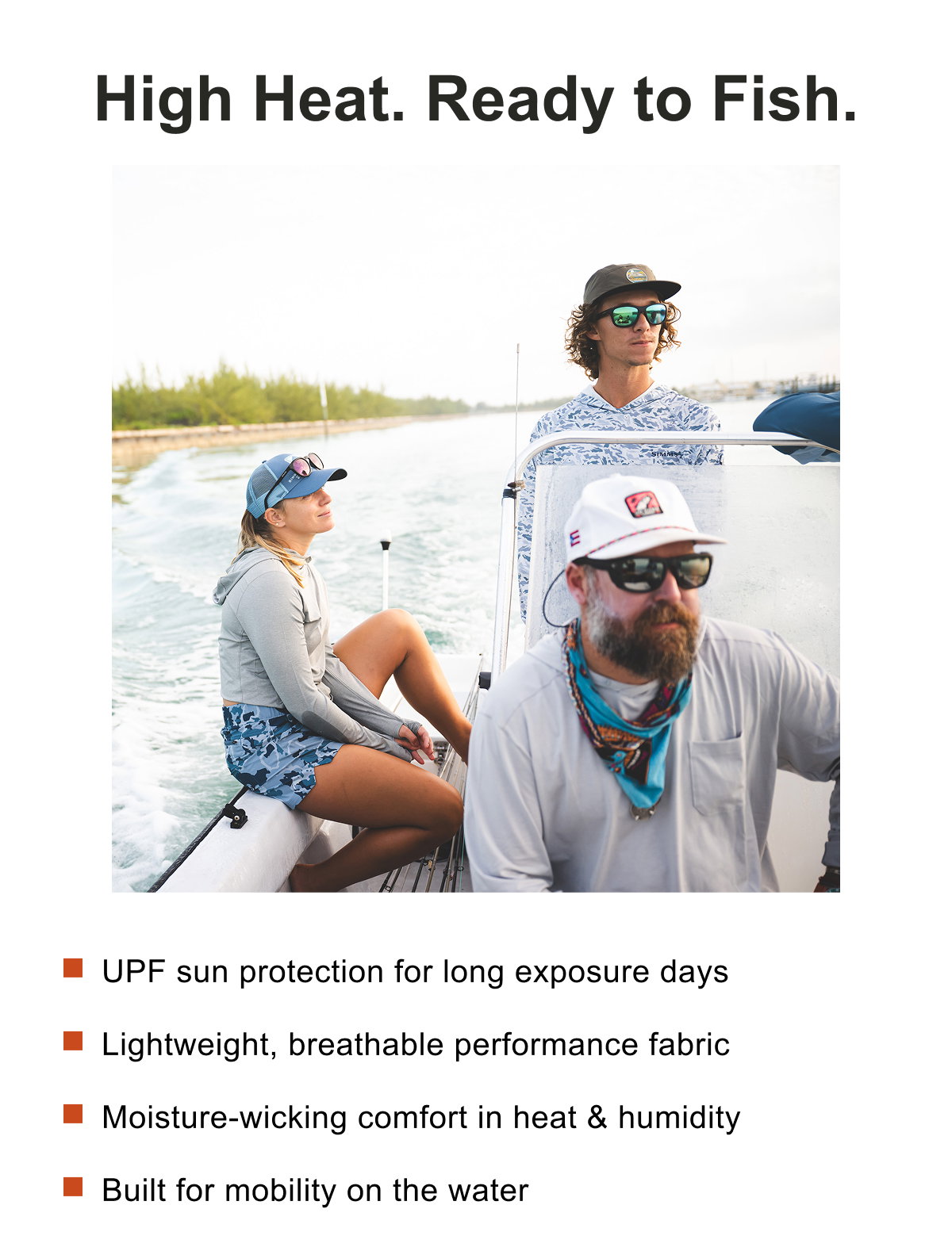 High Heat. Ready To Fish.