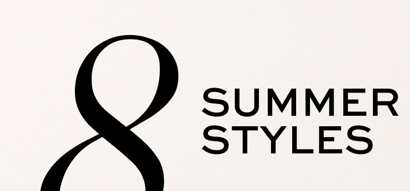 8 Summer Styles