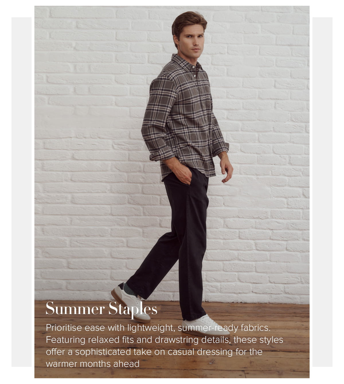 Prioritise ease with lightweight, summer-ready fabrics. Featuring relaxed fits and drawstring details, these styles offer a sophisticated take on casual dressing for the warmer months ahead