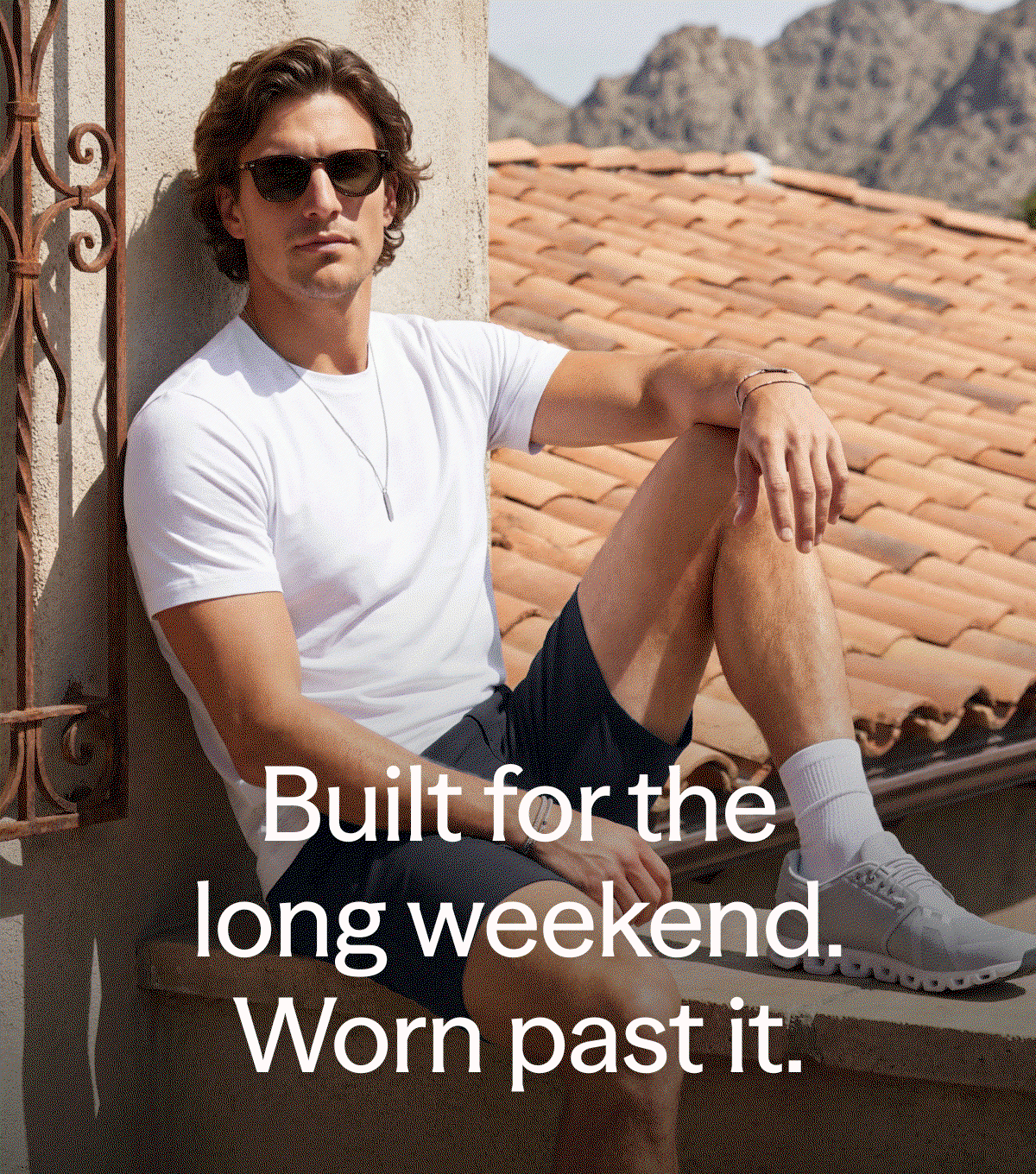 Built for the long weekend. Worn past it.