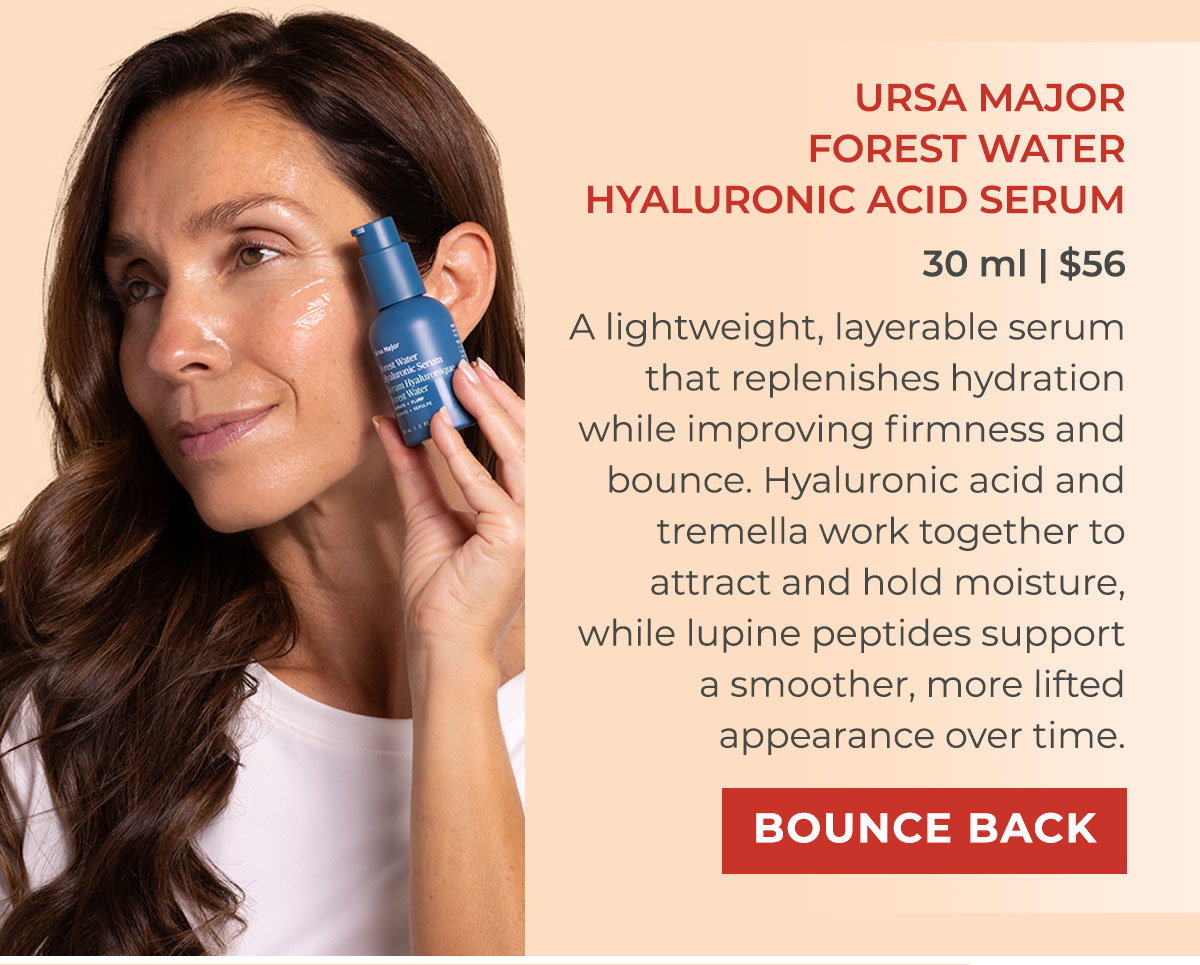 Ursa MajorForest Water Hyaluronic Acid Serum - 30 ml | $56 