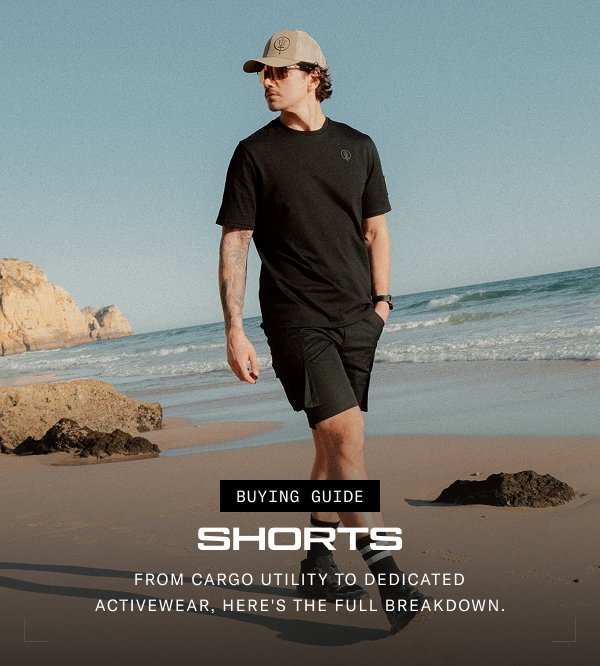 BUYING GUIDE - SHORTS
