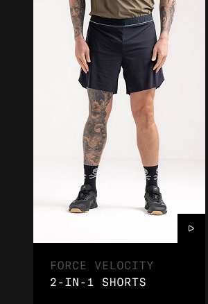 FORCE VELOCITY 2-IN-1 SHORTS