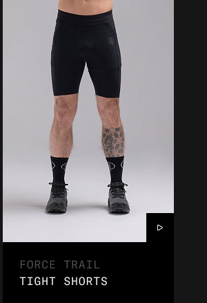 FORCE TRAIL TIGHT SHORTS