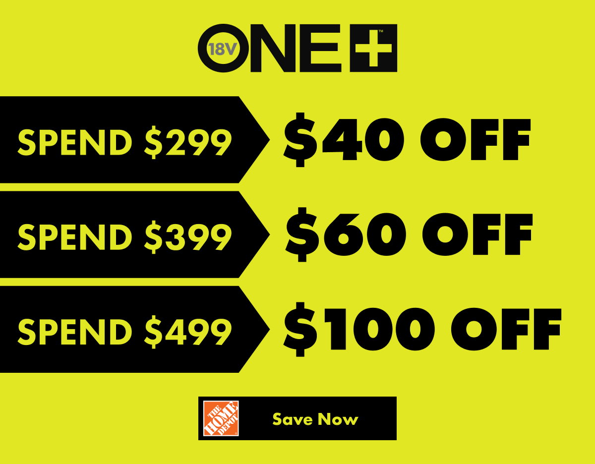 18V ONE+ - SPEND $299 -> $50 Off, Spend $399 -> $60 Off, Spend $499 -> $100 Off 