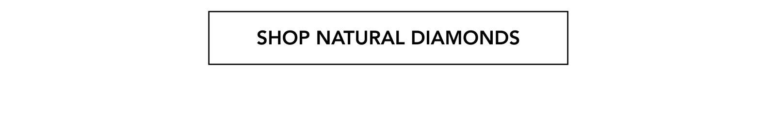 SHOP NATURAL DIAMONDS