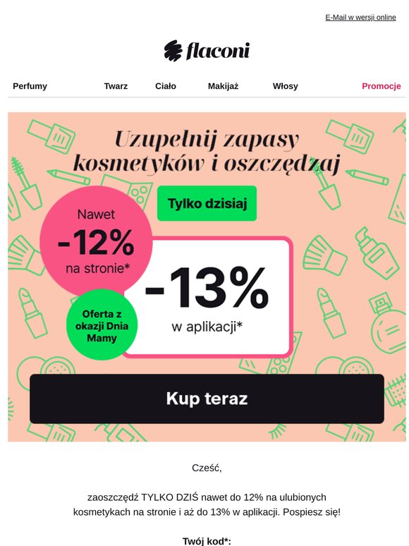 Dzisiaj -13% na prawie wszystko 🔥