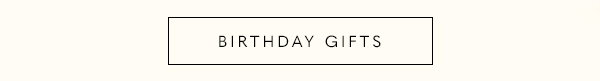Birthday Gifts