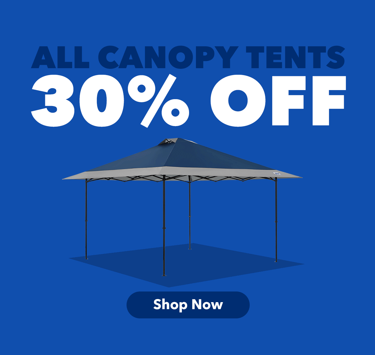 30% Off All Canopy Tents