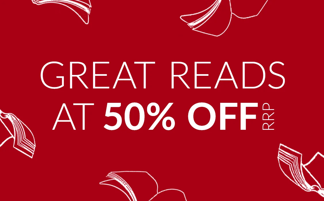 GREAT READS AT 50% OFF RRP